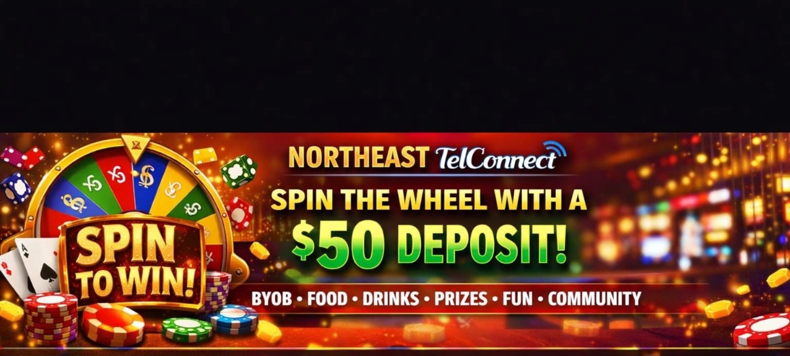 Northeast TelConnect Spin the Wheel promotion — deposit $50 and spin to win bonus sweepstakes entries in El Paso TX